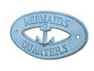 Light Blue Whitewashed Cast Iron Mermaids Quarters with Anchor Sign 8""